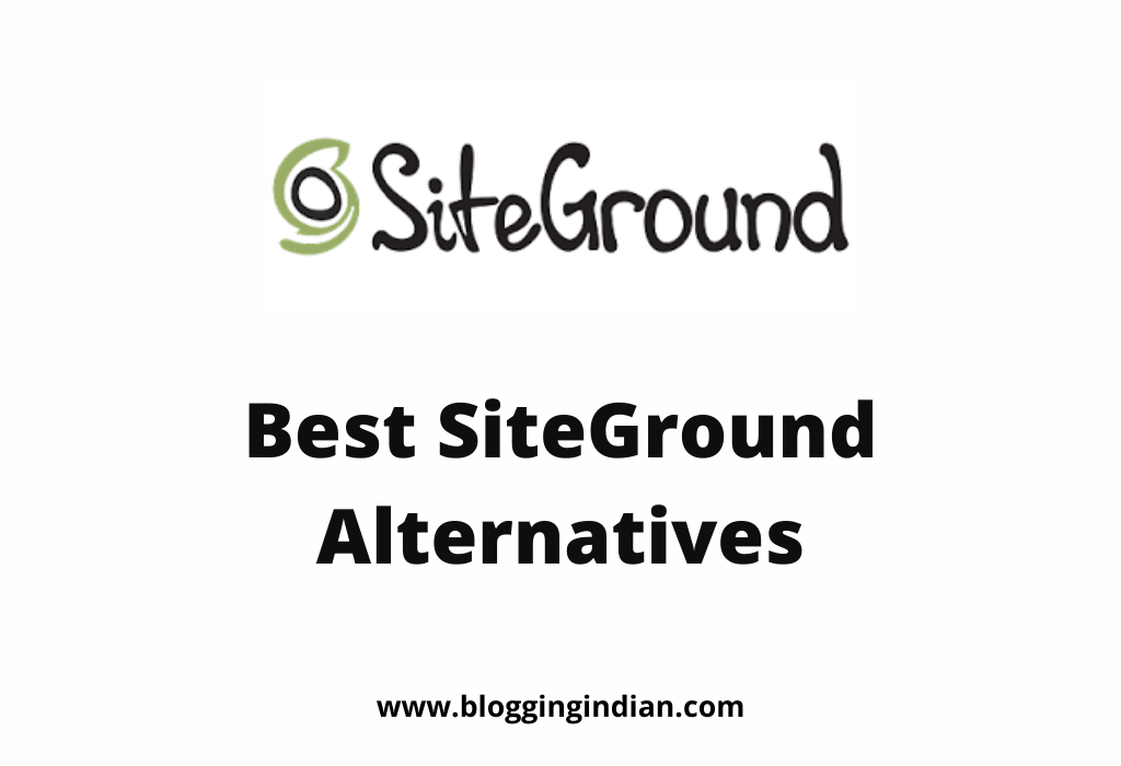 10 Best SiteGround Hosting Alternatives & Competitors 2022
