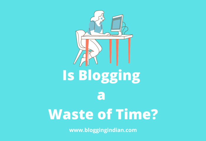 Is Blogging a Waste of Time